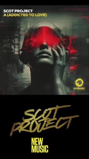 🔥❤️🔥❤️🔥 @Scot project - A (Addicted to Love) Out Now from Outburst Recordings #scotproject #trance #fyp