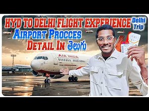 Hyderabad to Delhi Flight Journey | First Time Flight Journey | తెలుగులో| Airport Full Process
