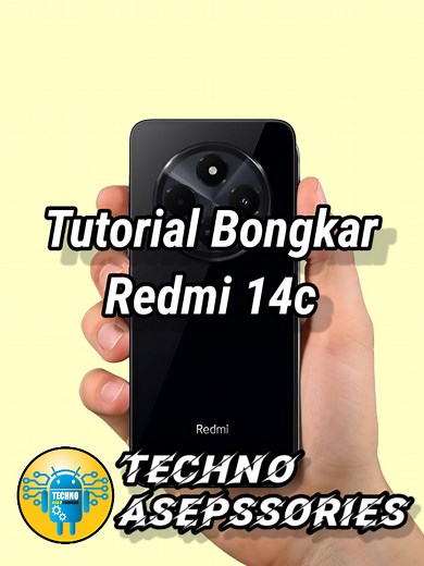 Tutorial Cara Bongkar HP Redmi 14c dan Ganti LCD