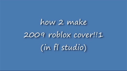 如何在FL studio制作2009roblox音效的音乐 - boksed