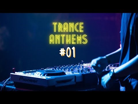 Trance Anthems #01 | Trance Mix | 1996 – 2004