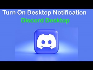 How to Turn On Desktop Notification in Discord?