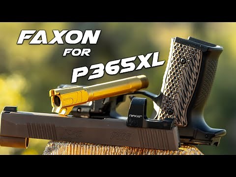 Ultimate P365XL Upgrades! | Faxon Match Series Threaded Fluted Barrel