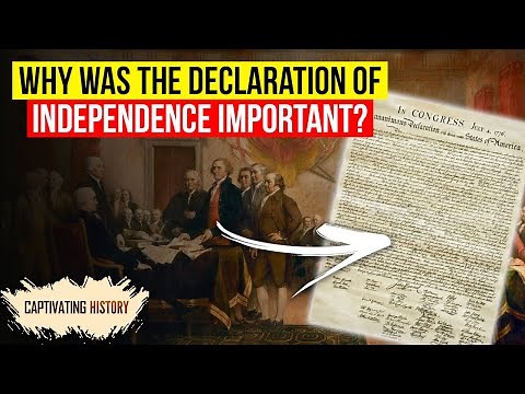 Why Was the Declaration of Independence Important