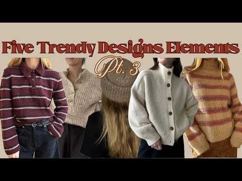 5 Trendy Knitting Design Elements | 3rd Edition | Hats, Henleys, Stripes, Rugby Shirts & More!