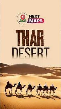 Why the Thar Desert is More Than Just Sand | NEXT MAPS