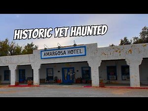 Amargosa Hotel & Opera House: Haunted or Just Historic?