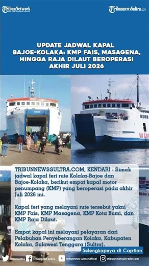 Update Jadwal Kapal Bajoe-Kolaka: KMP Fais, Masagena, hingga Raja Dilaut Beroperasi Akhir Juli 2026