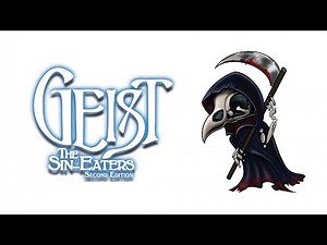 The Beginner's Guide to Geist: the Sin-Eaters I Keys and Dooms