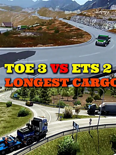ETS 2 vs TOE 3: Oversize Cargo Comparison Guide