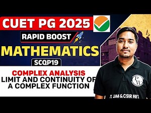 CUET PG 2025 Mathematics | Complex Analysis | Limit and Continuity Of A Complex Function | PW