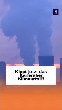Is the Karlsruhe Climate Ruling Now at Risk?