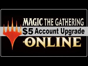 MtG Online: $5 Account Upgrade- Budget Value Worth Free F2P Magic Gathering MtGO Beginner Guide