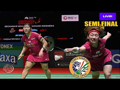 🔴LIVE SEMI FINAL SET 1 - BAEK Ha Na/LEE So Hee vs LIU Sheng Shu/TAN Ning - India Open 2026