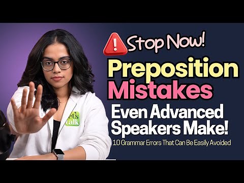 Common Preposition Mistakes Even Fluent Speakers Make | English Grammar Lesson | Ananya