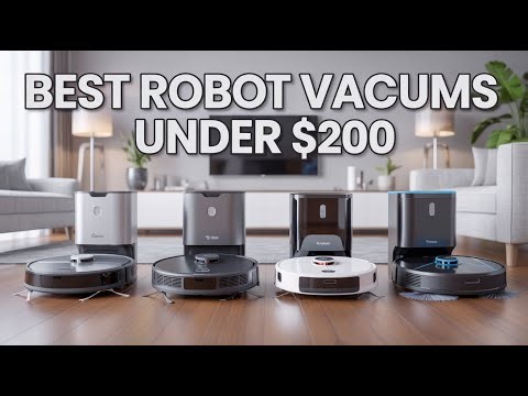 Top 5 Best Robot Vacuums Under $200 in 2025 Budget Picks Reviewed!
