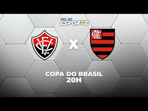 VITÓRIA X FLAMENGO - AO VIVO | COPA DO BRASIL – 14/05/2026