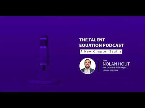 The Talent Equation Podcast with Nolan Hout: A New Chapter Begins