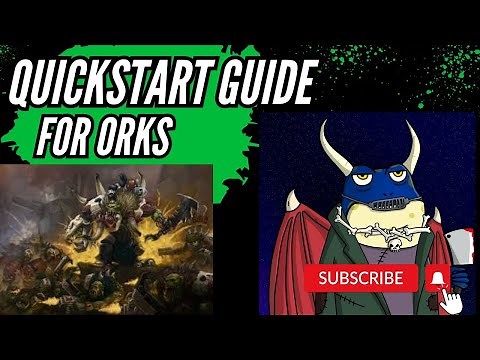 Learn to play Orks in Warhammer 40k! Quick start guide!