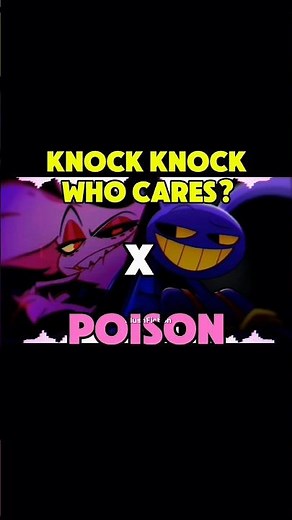 [1/2] Mashup : KNOCK KNOCK WHO CARES × POISON (TADC × HH)| #hazbinhotel #theamazingdigitalcircus