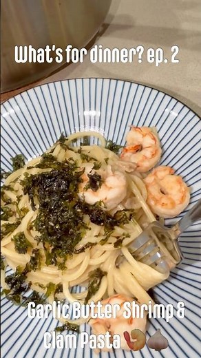 What’s for dinner? ep.2 Garlic Butter Shrimp & Clam Pasta 🍤🧄 #easyrecipes #food #cooking
