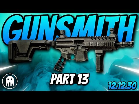 UPDATED Gunsmith Part 13 - Mechanic Task - Escape From Tarkov