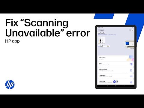 Fix “Scanning Unavailable” in the HP App | Wireless HP Printers