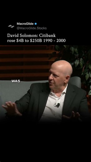 David Solomon: Citibank rose $4B to $250B 1990 - 2000
