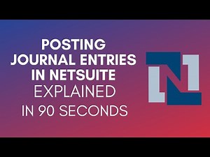 How To Post Journal Entries In NetSuite? (2024)