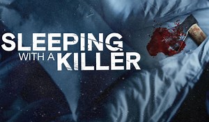 How to Watch Lifetime’s new docu-series, ‘Sleeping With a Killer’:Time, Lifetime channel, live stream