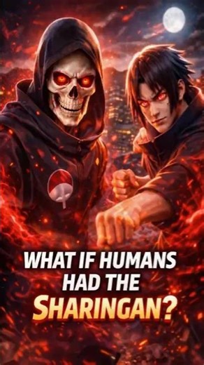 What If Humans Had the Sharingan? 👁️🔥#naruto #sasuke #shorts #viral #facts