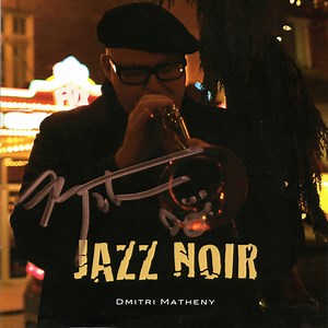 Dmitri Matheny - Jazz Noir