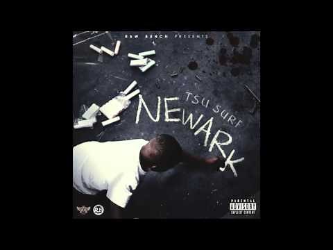 Tsu Surf - "Newark Intro" OFFICIAL VERSION