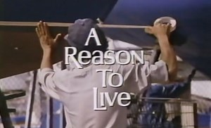 A Reason to Live (1985)