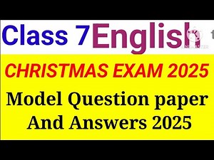 Class 7 English Christmas Exam Model Question paper 2025| Class 7 English second term 2025 model