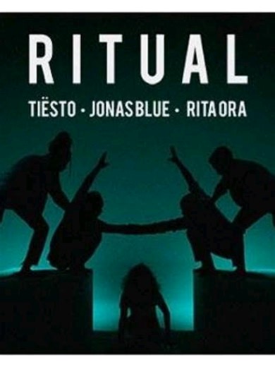Ritual by Tiësto, Jonas Blue & Rita Ora - Lyrics Video