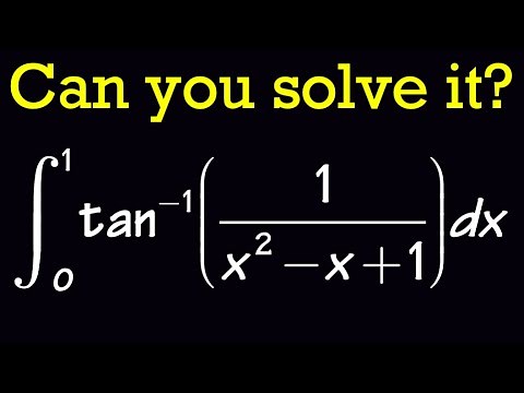 Integral of tan^-1(1/(x^2-x+1)) from 0 to 1