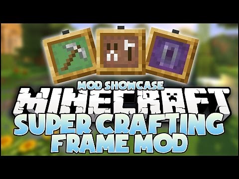Minecraft Mod - Super Crafting Frame Mod