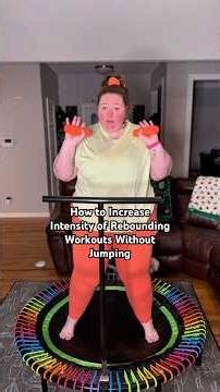 How to Increase Intensity of #Rebounding Workouts Without Jumping