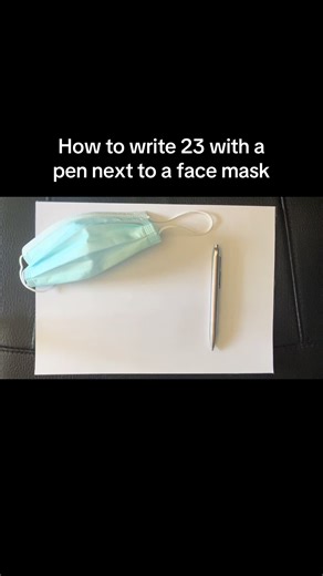 How to Write 23 with a Pen Next to a Face Mask