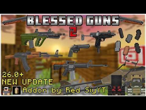 Blessed Guns 2 New Update V2.2 | 3D Guns Addon Showcase in Minecraft Bedrock and Mcpe 26.0+