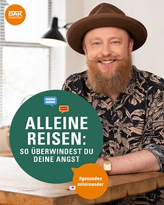 Du möchtest mal alleine verreisen, hast aber auch Angst davor? Psychologe René Träder gibt dir wertvolle Tipps, wie du diese Herausforderung meistern kannst. 👉 Deine mentale Gesundheit ist uns wichtig. Deshalb unterstützen wir dich mit vielen Leistungen und Services beim Gesundbleiben und Gesundwerden. Für mehr Infos unten klicken 👇 | DAK-Gesundheit