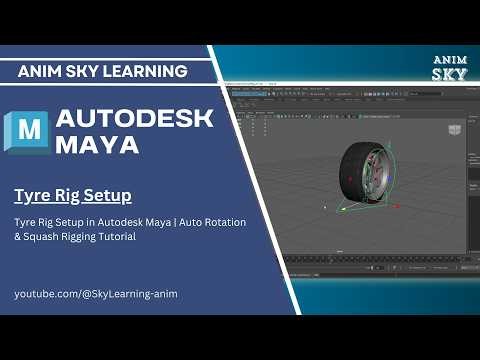 Tyre Rig Setup in Autodesk Maya | Auto Rotation & Squash Rigging Tutorial