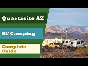 Quartzsite AZ RV Guide: Free Camping, LTVA, RV Parks, Groceries, Mail & More