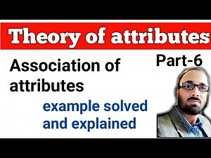 Theory of attributes | association of attributes | attributes in statistics.