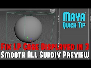 Maya Quick Tip 18: Fix Low-Poly Cage Displayed on Smooth All Subdiv Preview When Pressing 3