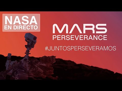 Juntos perseveramos: El aterrizaje del rover Perseverance en Marte