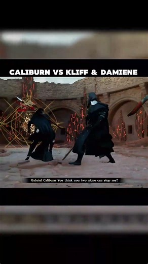 Caliburn takes on Kliff and Damiene