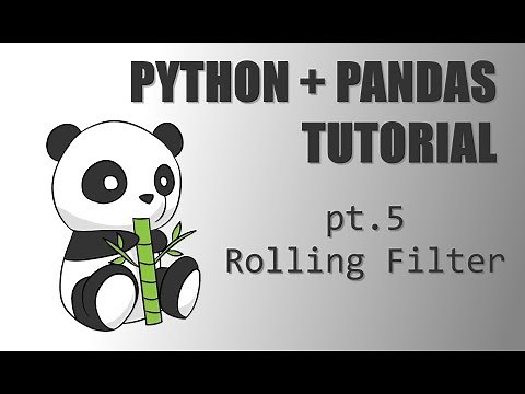 Python + Pandas Tutorial - (Pt.5) Rolling Filter