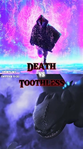 Toothless vs Death